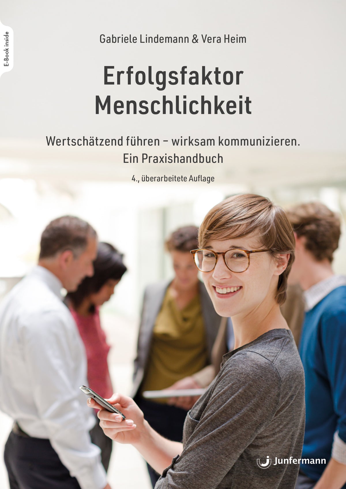 Cover: Erfolgsfaktor Menschlichkeit, 4. Auflage, Gabriele Lindemann und Vera Heim