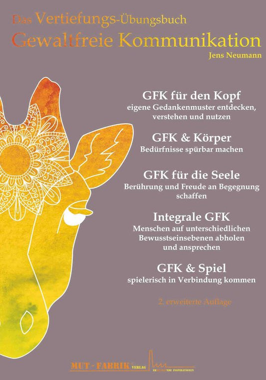 Das Vertiefungs-Übungsbuch Gewaltfreie Kommunikation