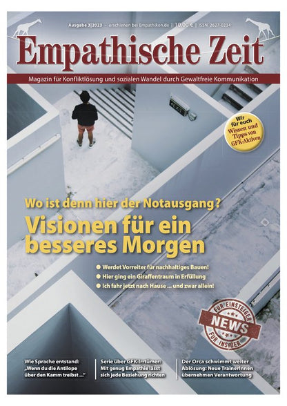 Empathische Zeit 03/2023 Wo ist denn hier der Notausgang? Visionen für ein besseres Morgen