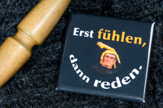 Kühlschrankmagnet „Erst fühlen...“