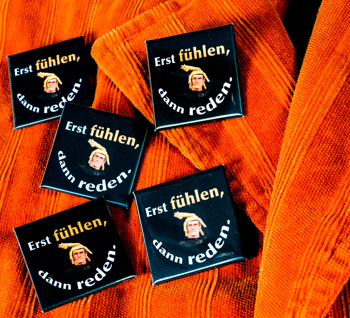 Kühlschrankmagnet „Erst fühlen...“